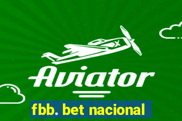 fbb. bet nacional